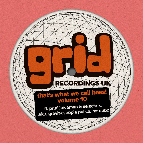 GRIDUK290 - THATS WHAT WE CALL BASS VOLUME 10