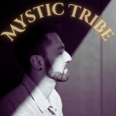 Mystic Tribe Vol 1 - Afro/Melodic House/Tech Vibes