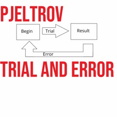 Trial And Error