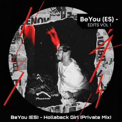 BeYou (ES) - Hollaback Girl (EDIT)
