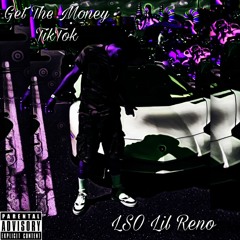 Get The Money TikTok by Lil Reno