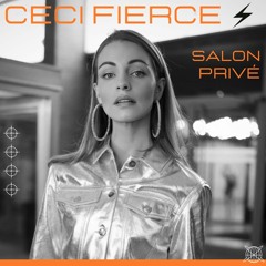 CECI FIERCE @ SALON PRIVÉ, DEC 23