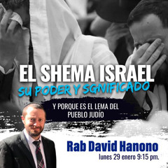 RAB DAVID HANONO- EL SHEMA ISRAEL SU PODER Y SU SIGNIFICADO