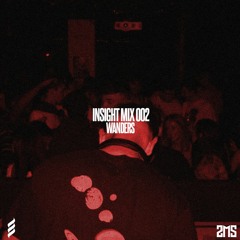 Insight Mix 002 - Wanders
