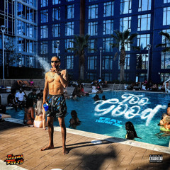 Too Good (feat thatdayjune)