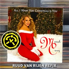 Mariah Carey - All I Want for Christmas (RUUD VAN RIJEN Refix)**FILTERED**