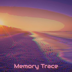 Memory Trace