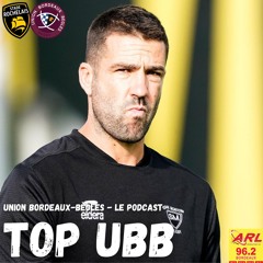 #33 Top UBB avec Rémi Talès & Nicolas Djebaili (anciens joueurs de La Rochelle)