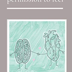 VIEW EPUB ✉️ permission to feel by  Karlee Rose North PDF EBOOK EPUB KINDLE