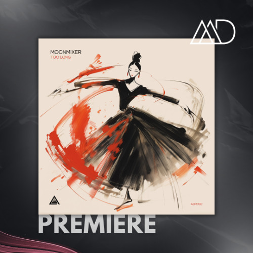 PREMIERE: moonmixer - Too Long (Extended Mix) [Almar]