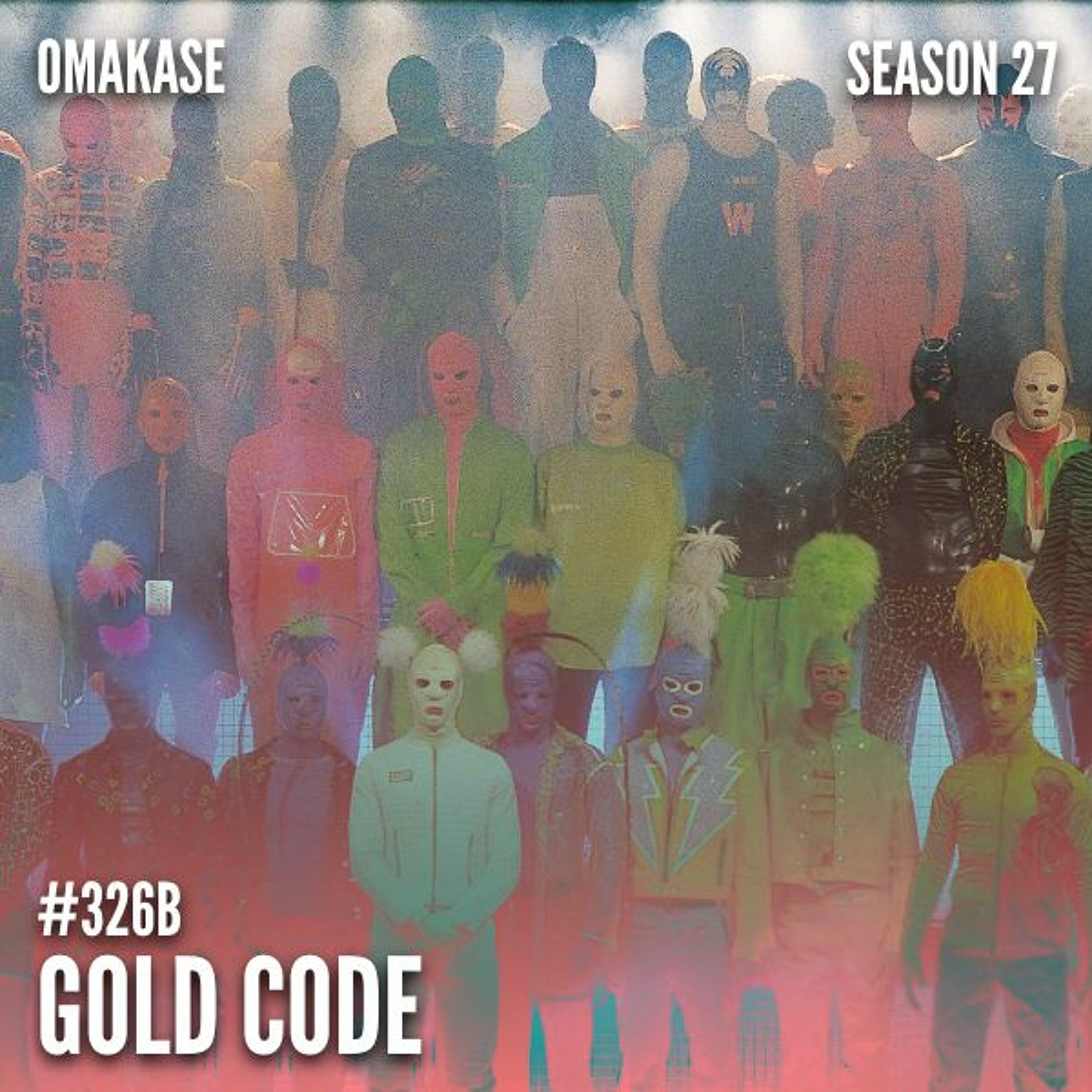OMAKASE 326b, GOLD CODE episode artwork