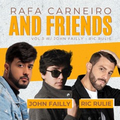 MASHUP PACK W/ JOHN FAILLY & RIC RULIE - RAFA CARNEIRO AND FRIENDS VOL. 3 (2024)