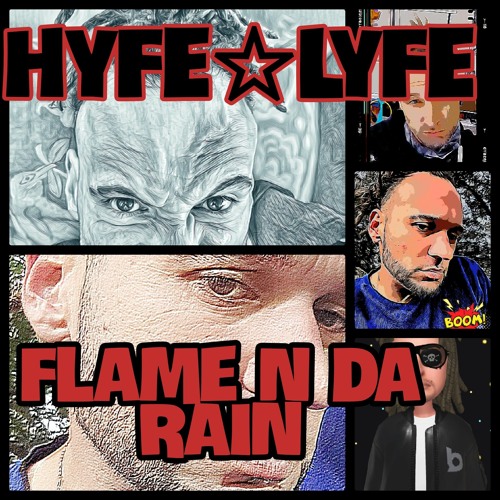 Hyfe☆Lyfe - FlameNdaRAIN5.mp3