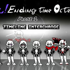 【Fem!Ending Time Octet】Phase 1 OST - Timeline Interchange