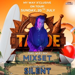 RESIDENT TABOE || SILENT || MY WAY ON TOUR || 20.07.2025