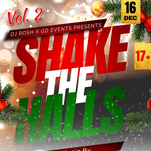 Stream SHAKE THE HALLS VO.2 PROMO MIX 16TH DEC 2023 by DJ ROSH (Hotwaxx ...