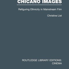 read chicano images (routledge library editions: cinema)