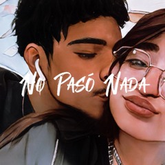 No Paso Nada
