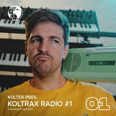 Kolter pres. Koltrax Radio #1