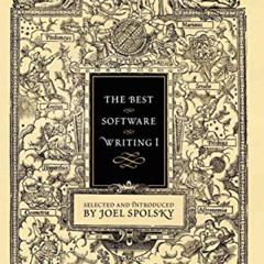 free EBOOK 📂 The Best Software Writing I: Selected and Introduced by Joel Spolsky by