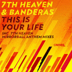 7th HEAVEN  & BANDERAS -this is your life (LARBZ.MP3 remix)
