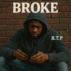 BROKE