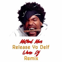 Wane Dj Remix - Method Man Release Yo Delf