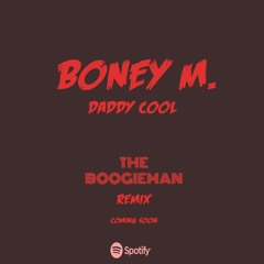 Daddy Cool (The Boogieman Remix)