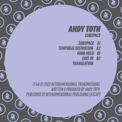 Andy Toth - Subspace (Preview Clips) [IT 48]