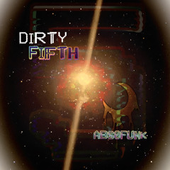 Dirty Fifth