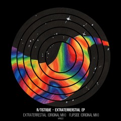 R/Tstique - Extraterrestrial (Original Mix)