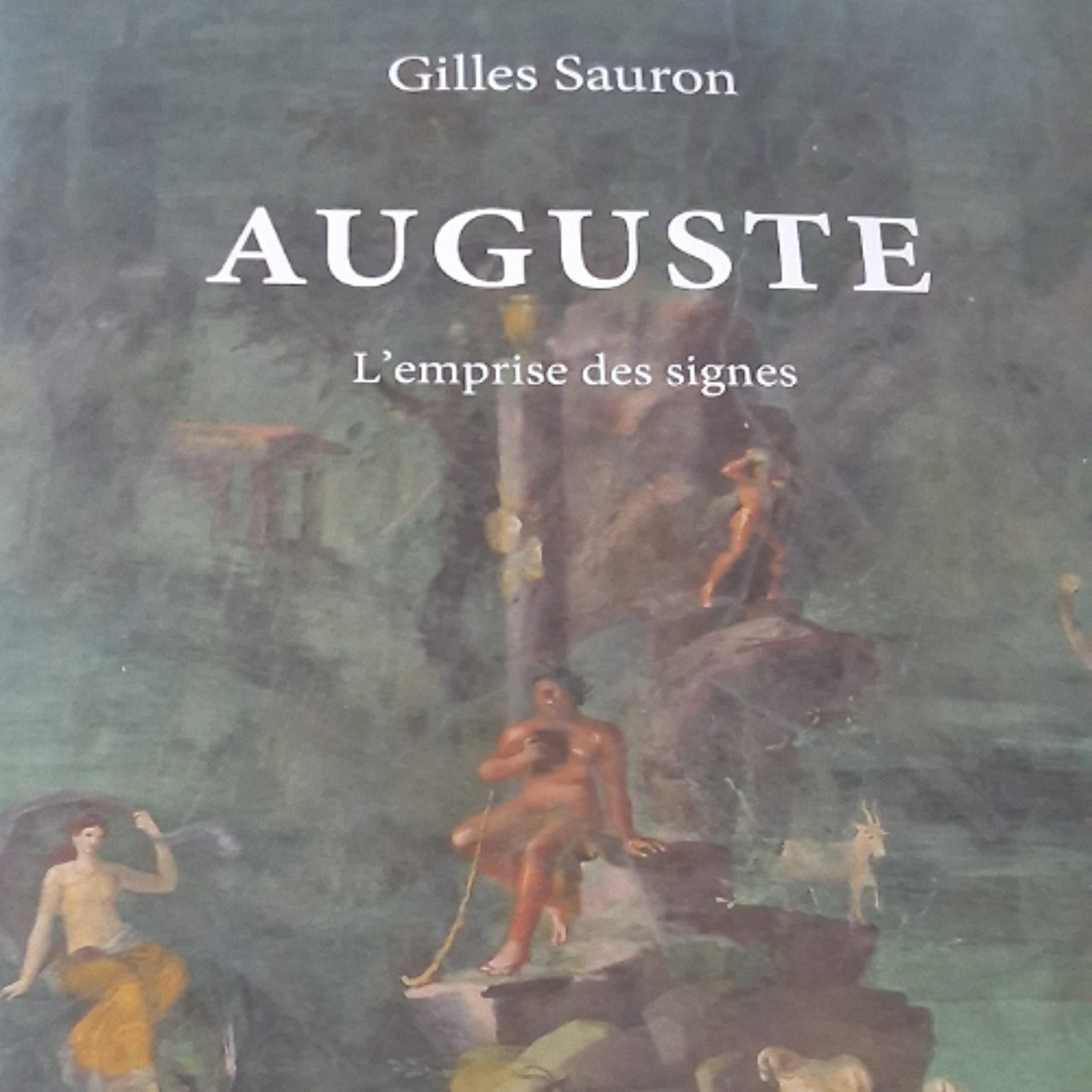 Plages d'encre. 090620258 N°207. Gilles Sauron. Auguste. L'Emprise des signes. Les Belles Lettres. episode artwork