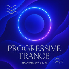 Trance Progressive 02/06/2000 Part A