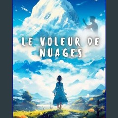 ebook read [pdf] ✨ Le Voleur de Nuages: Conte fantastique et mythologique (French Edition) get [PD