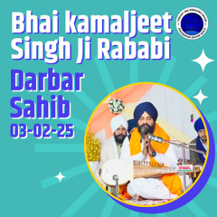 Bhai Kamaljeet Singh Ji Rababi Hazuri Ragi Darbar Sahib Kirtan Duty 03-02-25