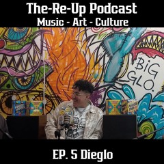 EP.5 Dieglo Talks Art Basel, Creative Collaborations, Travel, and How To Make It As A Visual Artist
