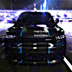 Dodge Durango’s - BrianWitABeam Ft. DusaDa1