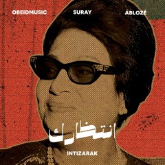 Obeidmusic, Suray, Ablozé - Intizarak | انتظارك