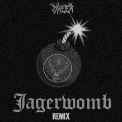 CYBERTR0N X AZABIM X GLOCKZ - JAGERWOMB [DREER  REMIX]  (FREE DL)