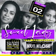 Sweet Lady: 2nd Anniversary Ft Kut Klose performing LIVE Sat 2nd November 2024