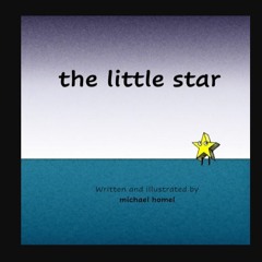 READ [PDF] ⚡ the little star     Paperback – Large Print, February 25, 2024 [PDF]