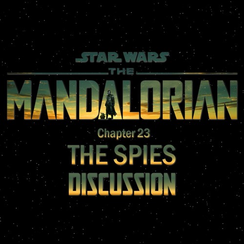 The Mandalorian Chapter 23: The Spies