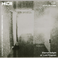 Eternal Delight w/ Lost Program - 18/10/2024