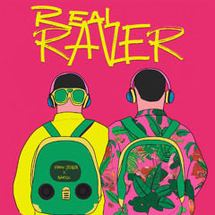 REAL RAVER