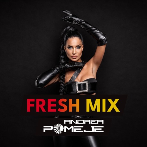 Fresh mix 23-07-2026 (guest Andrea Pomeje)