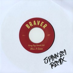 Alexx A - Game - Braver (SPINN'EM Remix)