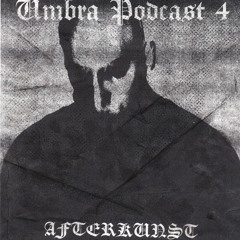 Umbra Podcast 4 - AFTERKUNST