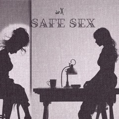 Safe Sex