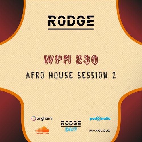 WPM 230 - Afro House Session 2