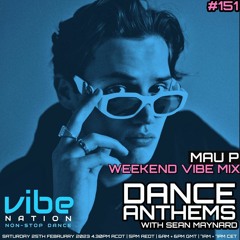 Dance Anthems #151 - [Mau P Guest Mix] - 25th February 2023